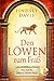 Den Löwen zum Fraß by Lindsey Davis