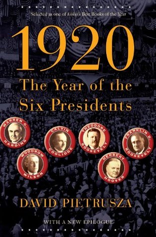 1920: The Year of the Six Presidents