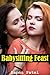 Babysitting Feast by Sapna Patel