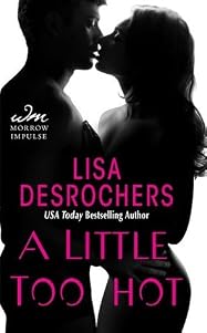 A Little Too Hot (A Little Too Far, #3)