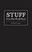 Stuff Every Man Should Know (Stuff You Should Know Book 2)