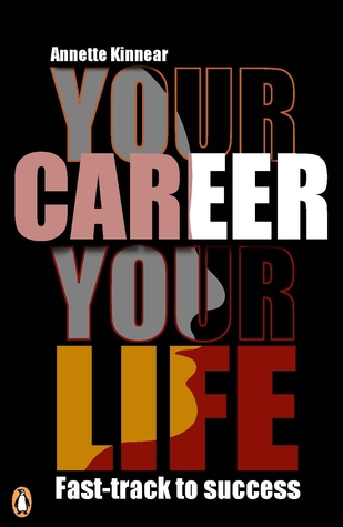 Your Career, Your Life: Fast-track to success