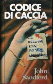 John Sandford: Lucas Davenport #1 "Codice di caccia"