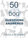 50 Dog Questions Answered