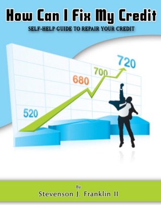 How Can I Fix My Credit: Self-Help Guide to Repair Credit