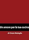 Italian Easy Reader: Un amore per la tua cucina Italian Easy Reader: Un amore per la tua cucina