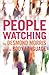 Peoplewatching: The Desmond Morris Guide to Body Language
