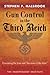 Gun Control in the Third Reich: Disarming the Jews and Enemies of the State