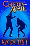 Ricochet by Cherry Adair