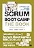 SCRUM BOOT CAMP THE BOOK (Japanese Edition)