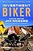 Investment Biker by Jim Rogers