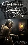 Confessions of a Spanking Addict (Wicked Leather Book 1) Confessions of a Spanking Addict (Wicked Leather Book 1)