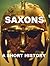 Saxons - A Short History