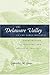 The Delaware Valley in the Early Republic: Architecture, Landscape, and Regional Identity (Creating the North American Landscape)