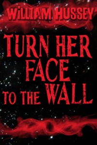 Turn Her Face to the Wall