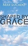 Shaped By Grace: ...