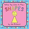 Yellow Yay Likes to Play - Shapes (Blue Bink #2) Yellow Yay Likes to Play - Shapes (Blue Bink #2)