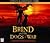 Brind and the Dogs of War