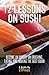 12 Lessons On Sushi: Become...
