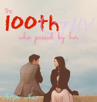 The 100th Guy Who Passed By Her (Paperback)