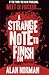 A Strange Note to Finish On