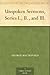 Unspoken Sermons, Series I., II., and III. by George MacDonald