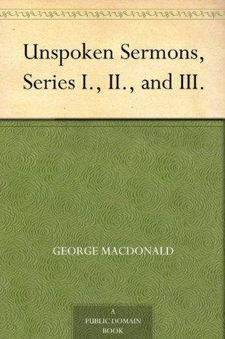 Unspoken Sermons, Series I., II., and III.