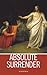 Absolute Surrender [Illustrated] by Andrew Murray