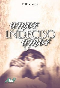Amor Indeciso Amor