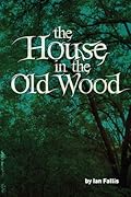 The House in the Old Wood