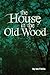The House in the Old Wood (...