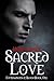 Sacred Love (Foundations in Blood, #1)