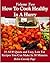How To Cook Healthy in a Hu...