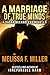 A Marriage of True Minds by Melissa F. Miller