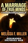 A Marriage of True Minds by Melissa F. Miller