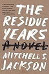 The Residue Years Book cover for The Residue Years