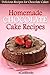 Homemade Chocolate Cake Recipes - Delicious Recipe for Chocolate Cakes