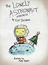 The Lonely Astronaut On Christmas Eve by Tom DeLonge The Lonely Astronaut On Christmas Eve by Tom DeLonge