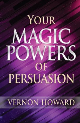 Your Magic Powers of Persuasion (Kindle Edition)