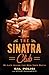 The Sinatra Club by Steve  Dougherty