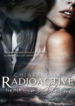 Radioactive Storm (The MSA Trilogy, #2)