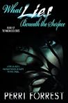 What Lies Beneath the Surface (Pandora's Box #2) What Lies Beneath the Surface (Pandora's Box #2)