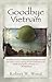 Goodbye Vietnam
