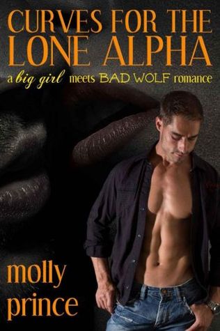 Curves for the Lone Alpha (A Big Girl Meets Bad Wolf Romance)