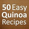 50 Easy Quinoa Re...