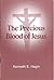 The Precious Blood of Jesus by Kenneth E. Hagin The Precious Blood of Jesus by Kenneth E. Hagin