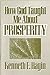 How God Taught Me About Prosperity by Kenneth E. Hagin