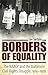 Borders of Equality: The NAACP and the Baltimore Civil Rights Struggle, 1914-1970