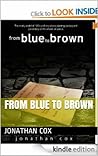 From Blue to Brown (The Nostrils, # 3)