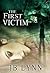 The First Victim by J.B. Lynn The First Victim by J.B. Lynn